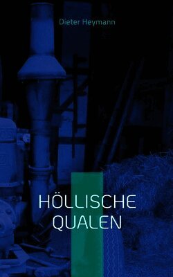 Höllische Qualen