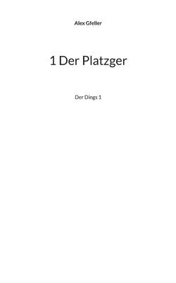 bokomslag 1 Der Platzger