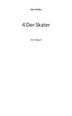 4 Der Skater 1