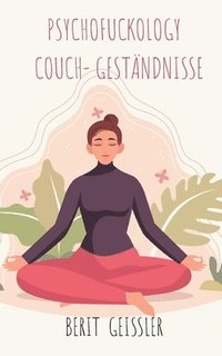 bokomslag Psychofuckology Couch- Geständnisse