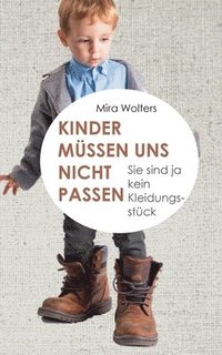 bokomslag Kinder müssen uns nicht passen