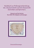 Handbuch zur Prüfungsvorbereitung telc Deutsch A2.B1 und telc Deutsch B1 Schreiben und Sprechen (Deutsch und Thai Version)
