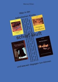 bokomslag Was in der katholischen Kirche schief läuft