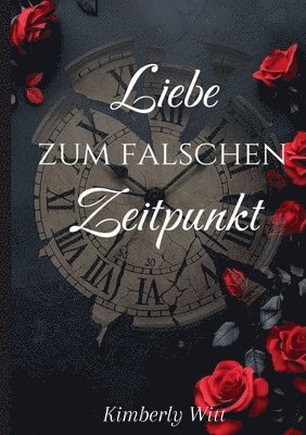 bokomslag Liebe zum falschen Zeitpunkt