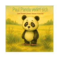 bokomslag Paul Panda verirrt sich und findet einen neuen Freund