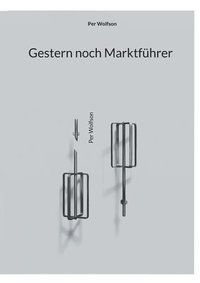 bokomslag Gestern noch Marktführer