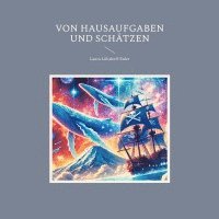bokomslag Von Hausaufgaben und Schätzen