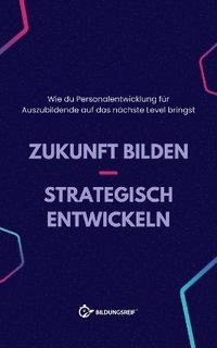 bokomslag Zukunft bilden - Strategisch entwickeln