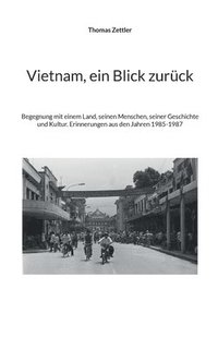 bokomslag Vietnam, ein Blick zurück