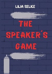 bokomslag The Speaker¿s Game