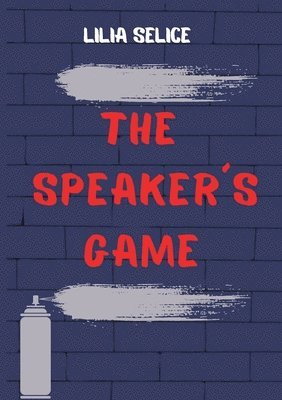 bokomslag The Speaker¿s Game