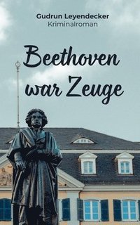 bokomslag Beethoven war Zeuge