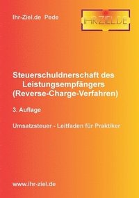 bokomslag Steuerschuldnerschaft des Leistungsempfängers (Reverse-Charge-Verfahren) 3. Auflage