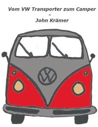 bokomslag Vom VW Transporter zum Camper
