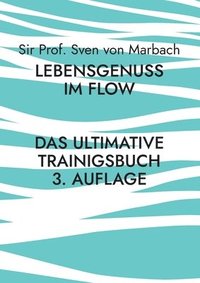 bokomslag Lebensgenuss im Flow