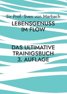bokomslag Lebensgenuss im Flow