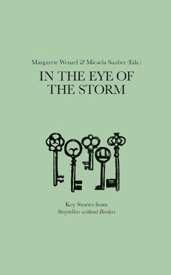 Margarete Wenzel, Micaela Sauber - In the Eye of the Storm, Häftad