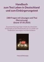 bokomslag Handbuch zum Test Leben in Deutschland und zum Einbürgerungstest (300 Fragen mit Lösungen und Thai Übersetzung) (Stand Mit einer Zusammenfassung einig