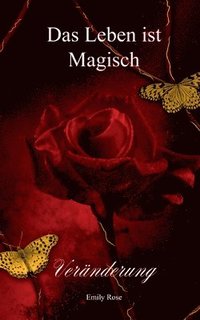 bokomslag Das Leben ist Magisch: Veränderung