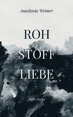 bokomslag Rohstoffliebe