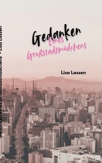 bokomslag Gedanken eines Großstadtmädchens