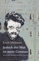 bokomslag Jedoch der Mut ist mein Genosse: Texte über Kampf und Revolution