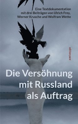 Ulrich Frey - Versöhnung mit Russland als Auftrag, Häftad