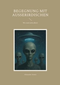 bokomslag Begegnung mit Ausserirdischen