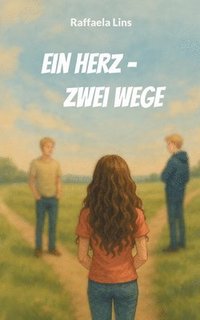 bokomslag Herz - zwei Wege