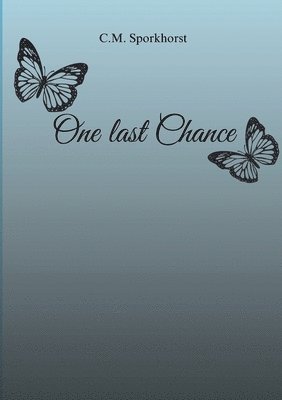 bokomslag One last Chance