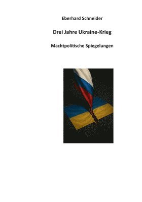 Eberhard Schneider - Drei Jahre Ukraine-Krieg, Häftad