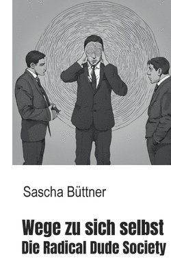 Sascha Büttner - Wege zu sich Selbst, Häftad