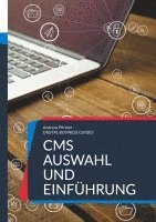 bokomslag CMS Auswahl und Einführung: CMS auswählen und einführen für Mittelständler