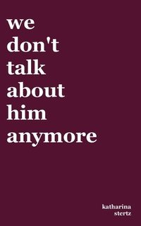 bokomslag we don't talk about him anymore