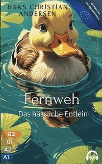 bokomslag Fernweh - Das hässliche Entlein