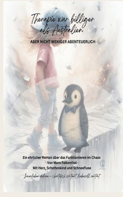 bokomslag Therapie war billiger als Australien:Aber nicht weniger abenteuerlich