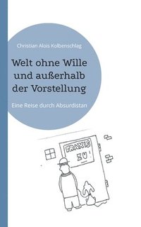 bokomslag Welt ohne Wille und außerhalb der Vorstellung