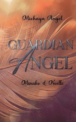 Michaya Angel - Guardian Angel, Häftad