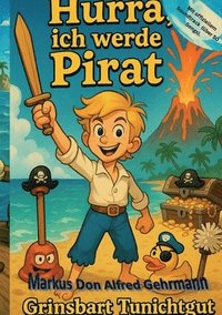bokomslag Hurra, ich werde Pirat