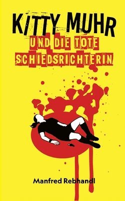 bokomslag Kitty Muhr und die tote Schiedsrichterin