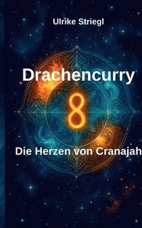 bokomslag Drachencurry: Die Herzen von Cranajah