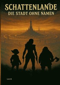 bokomslag Schattenlande: Die Stadt ohne Namen