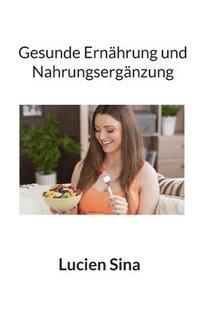 bokomslag Gesunde Ernährung und Nahrungsergänzung