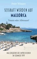 Peter Winzen - Sesshaftwerden auf Mallorca - Traum oder Albtraum?, Häftad