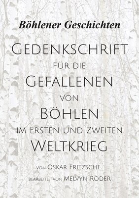 bokomslag Gedenkschrift für die Gefallenen von Böhlen im Ersten und Zweiten Weltkrieg