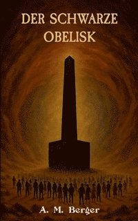 bokomslag Der schwarze Obelisk