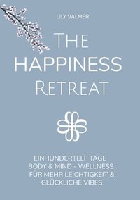 bokomslag The Happiness Retreat
