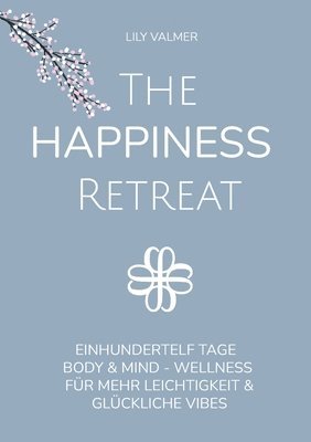 The Happiness Retreat 1