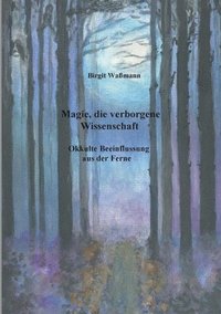 bokomslag Magie, die verborgene Wissenschaft