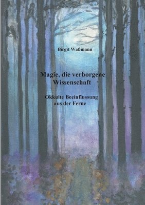 bokomslag Magie, die verborgene Wissenschaft
